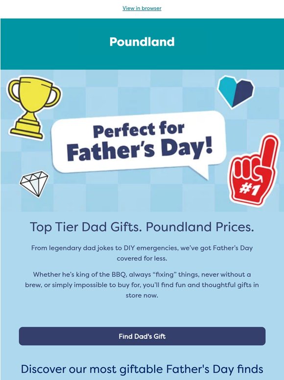 Small prices. Massive Dad approval.