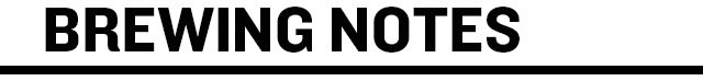 Brewing Notes