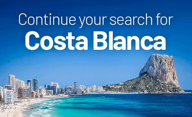 Continue your search for Costa Blanca