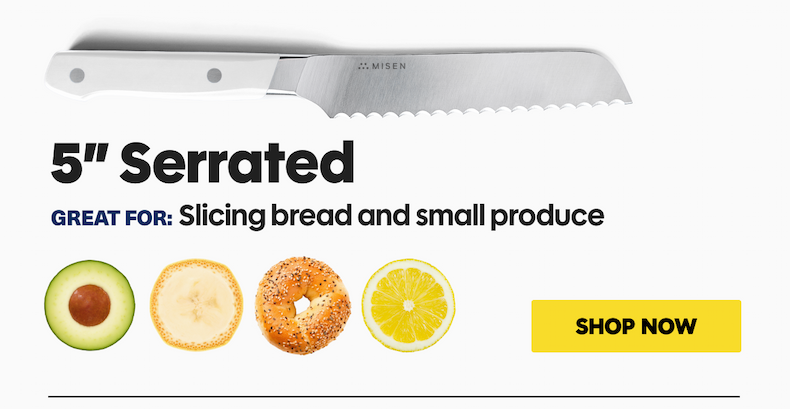 5" Serrated | Great for: Slicing bread and small produce