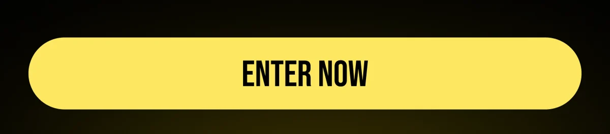 [ENTER NOW]