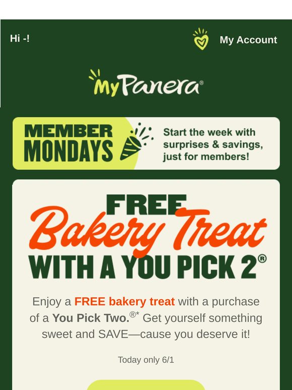 FREE bakery treat with You Pick Two