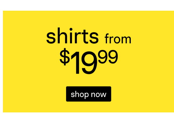 Shop Sale Shirts From $19.99