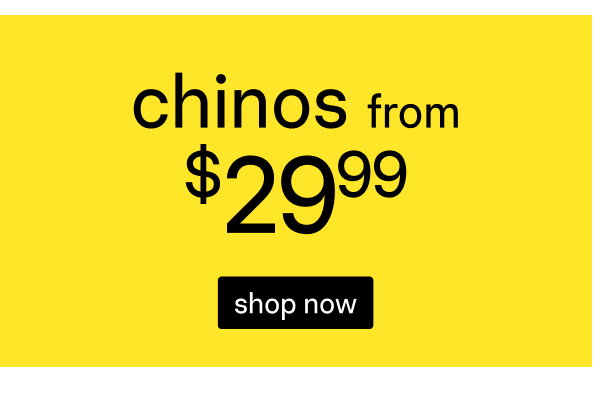 Shop Sale Chinos From $29.99