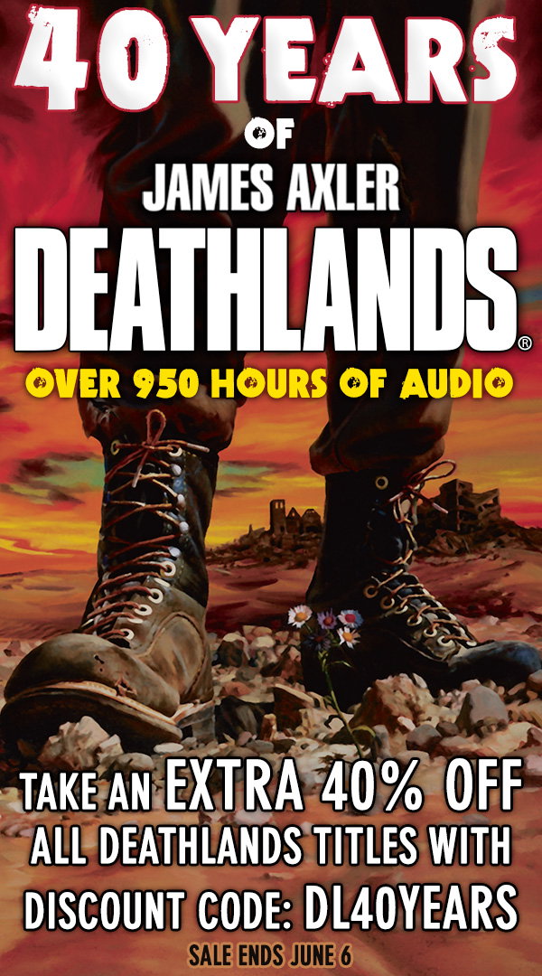 We're celebrating 40 YEARS of James Axlers DEATHLANDS