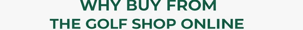 Why Buy from The Golf Shop Online