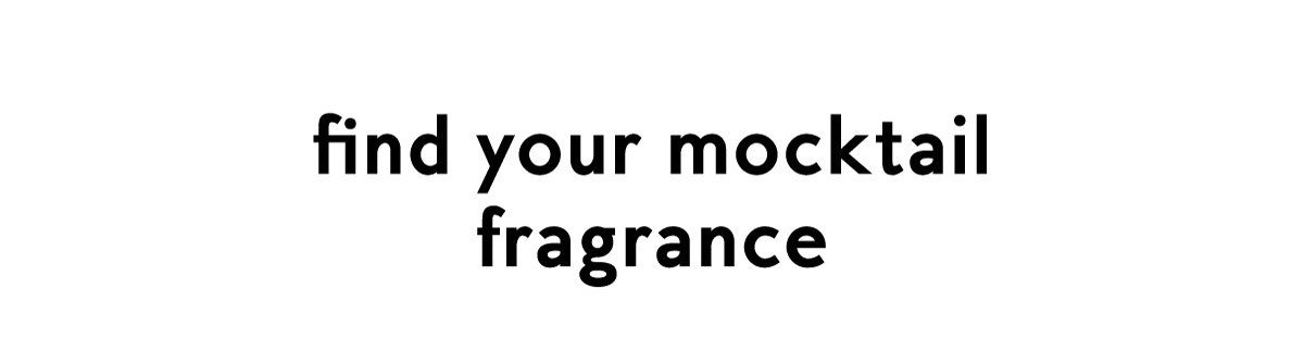 find your mocktail fragrance
