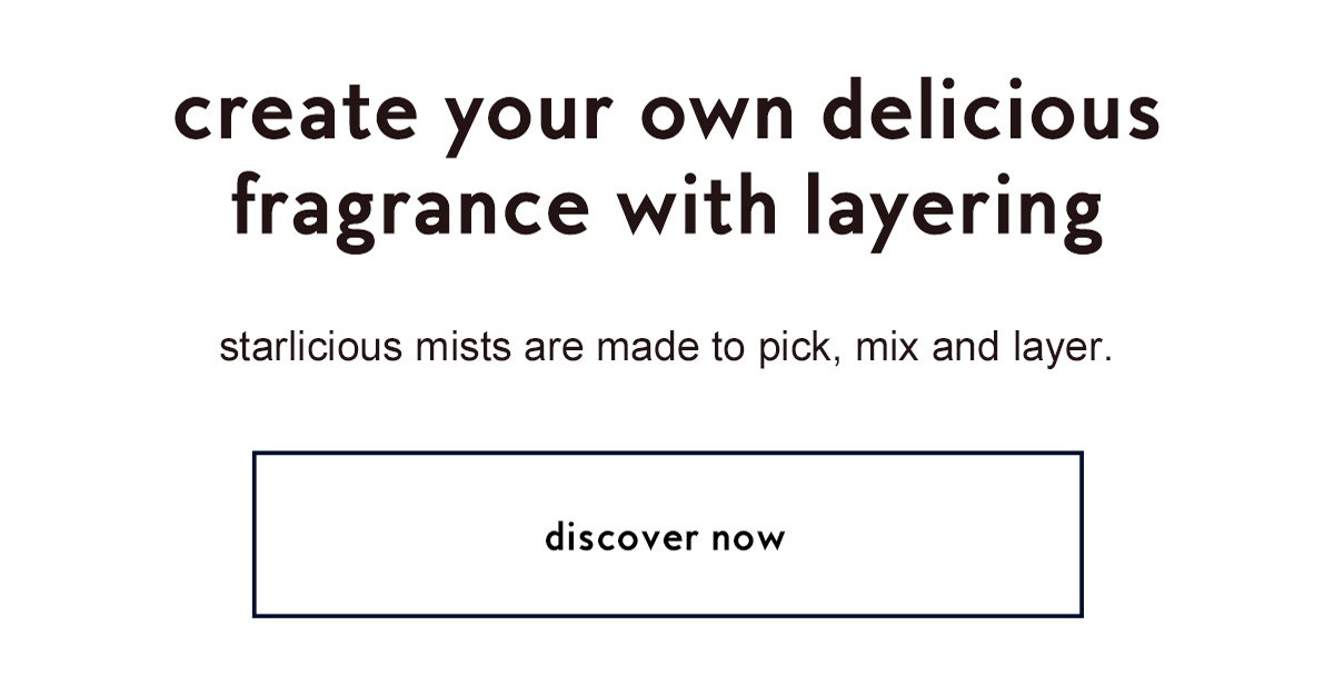 create your own delicious fragrance with layering
