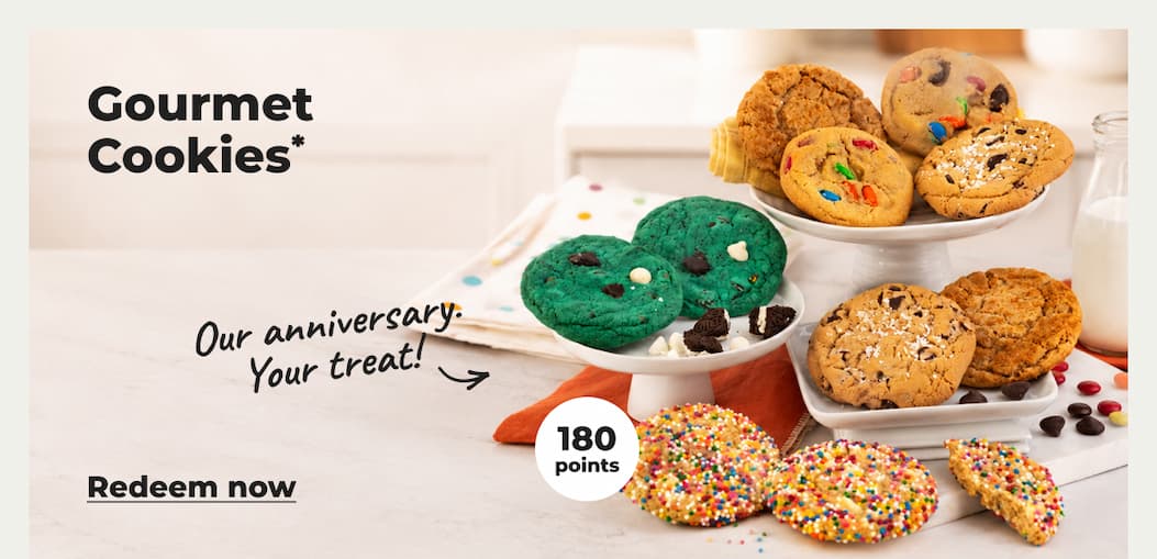 Our anniversary. Your treat! Gourmet Cookies* (with 180 points) - Redeem now