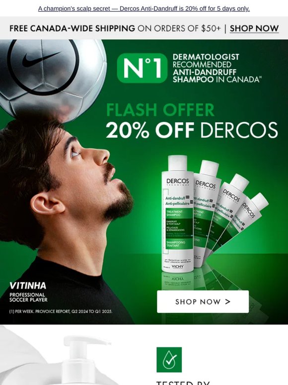 Vitinha says: ditch the flakes. 20% off starts now.