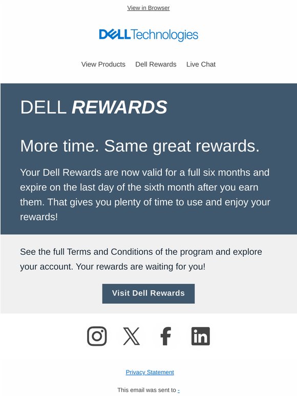 Good news: Your Dell Rewards will now last longer.