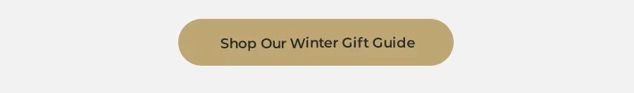 Shop Our Winter Gift Guide