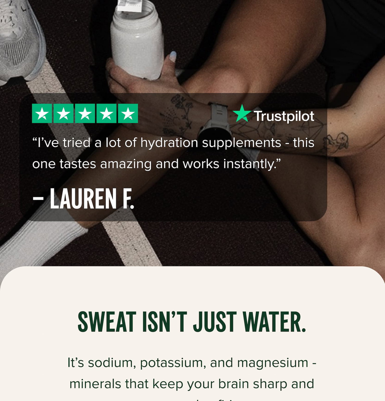 It’s sodium, potassium, and magnesium - minerals that keep your brain sharp and your muscles firing.  Lose too much, and you get the fog, the flat legs, the slump.  Most brands barely hit 400 mg sodium. It's fine if you’re sipping at your desk.