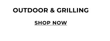Shop Outdoor & Grilling