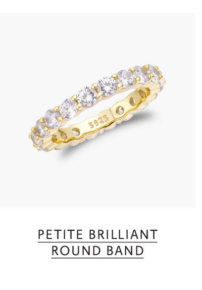 Petite Brillian Round Band 