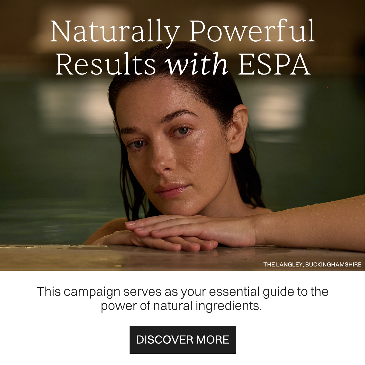 Image of Model with head rest on hands at the side of the pool looking into the camera. Text: 