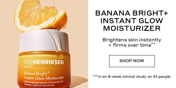 BANANA BRIGHT+ INSTANT FLOW MOISTURIZER | Brightens skin instantly + firms over time*** | SHOP NOW | ***In an 8-week clinical study on 35 people