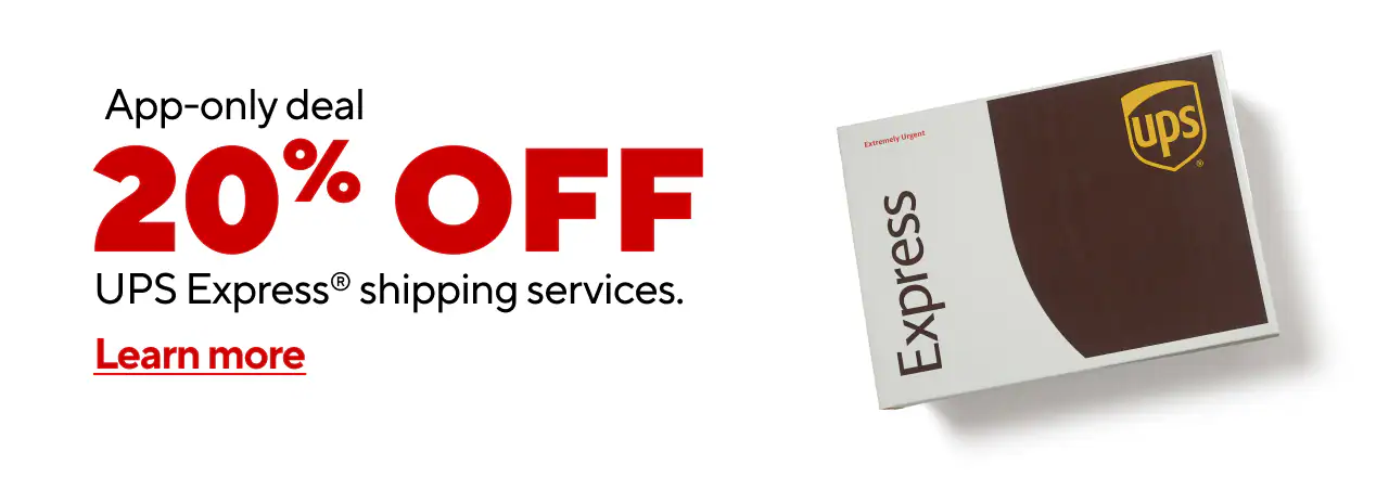 20% off UPS® Express shipping services (APP only)