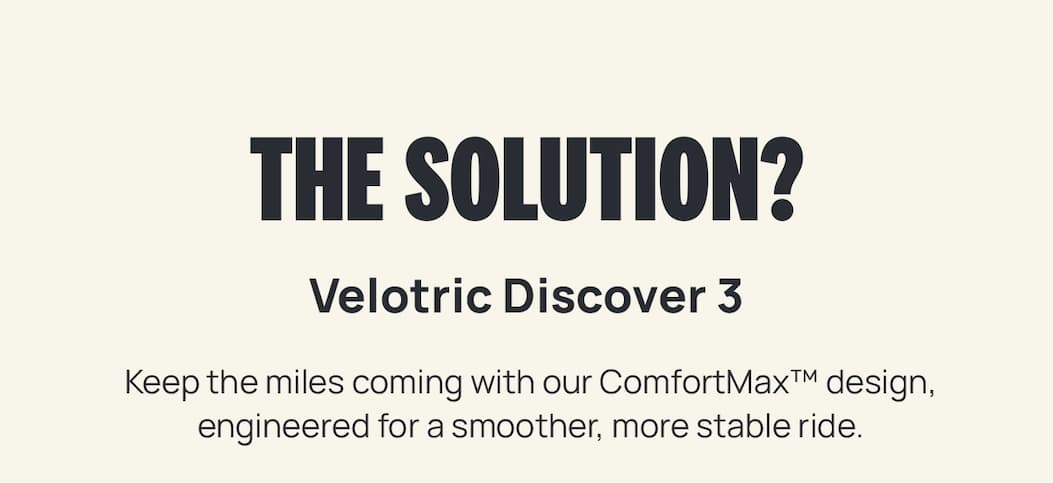 THE SOLUTION? VELOTRIC DISCOVER 3