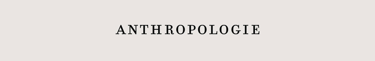 anthropologie