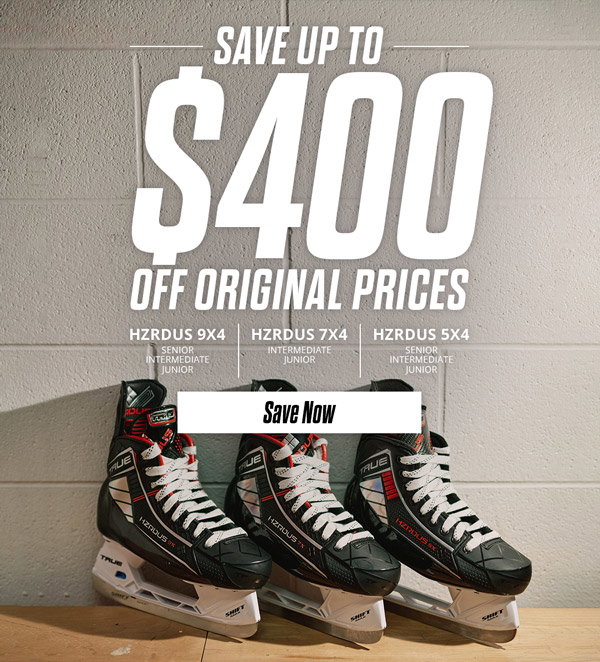 Save Up To $400 Off TRUE HZRDUS Hockey Skates