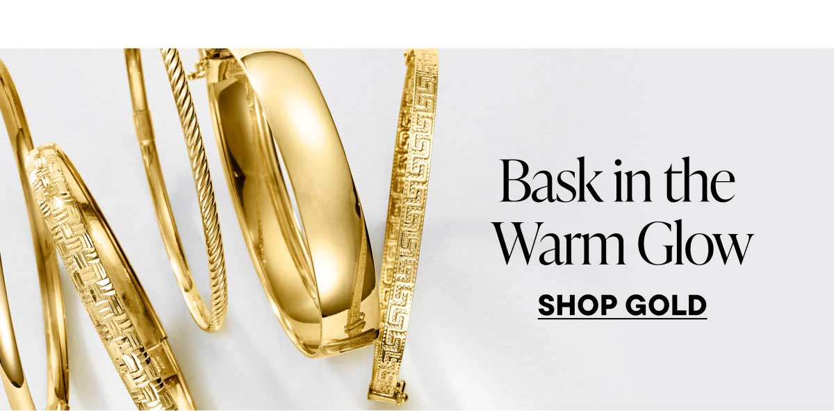 Bask in the Warm Glow. Shop Gold