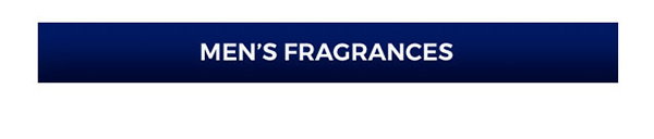 MEN'S FRAGRANCES