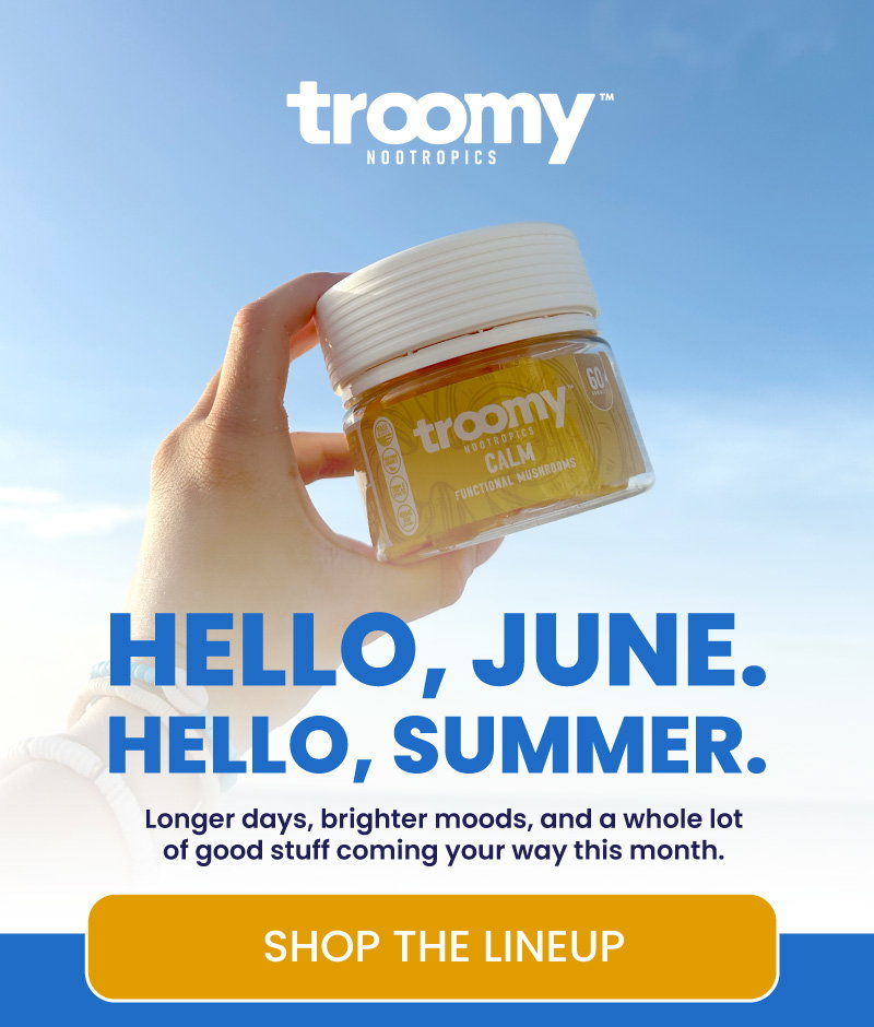 Mood Gummies - Summer - June - Newsletter - Functional Mushrooms - Natural Energy - Summer - Biotin - Tremella - Cordyceps - Troomy Nootropics in Whittier, CA