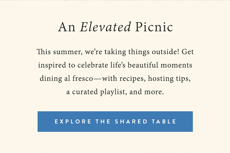 EXPLORE THE SHARED TABLE