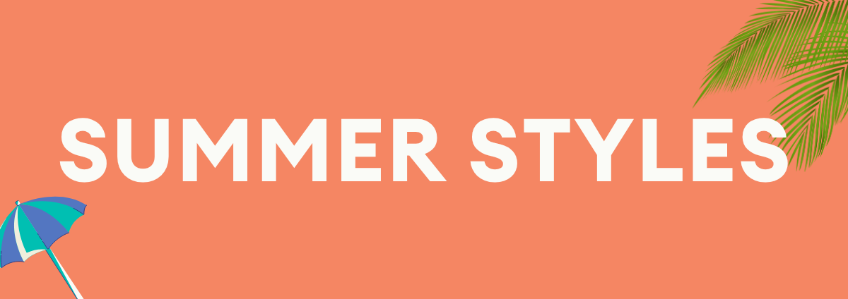 Summer Styles