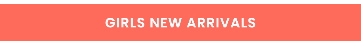 Shop Girls' New Arrivals