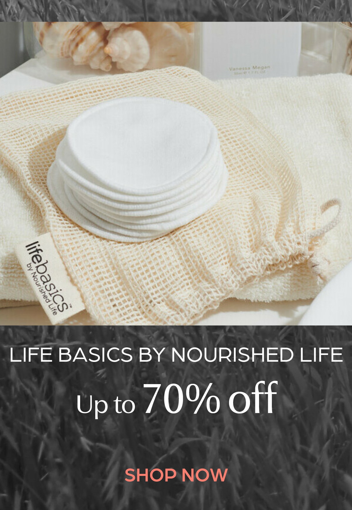 Save up to 70% off Life Basics by Nourished Life