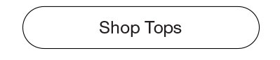 Shop tops