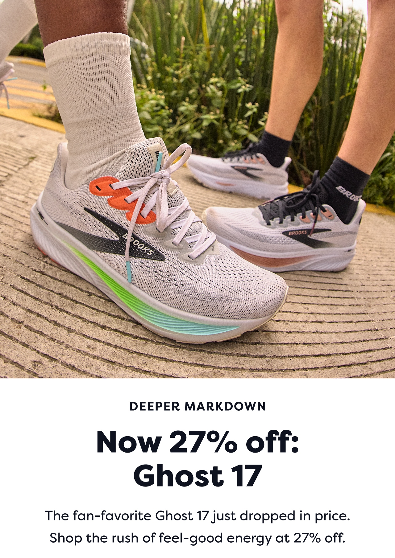 DEEPER MARKDOWN Now 27% off: Ghost 17 The fan-favorite Ghost 17 just dropped in price. Shop the rush of feel-good energy at 27% off.
