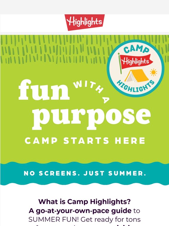 ☀️⛺️🪁 TODAY: Kick off Camp Highlights!