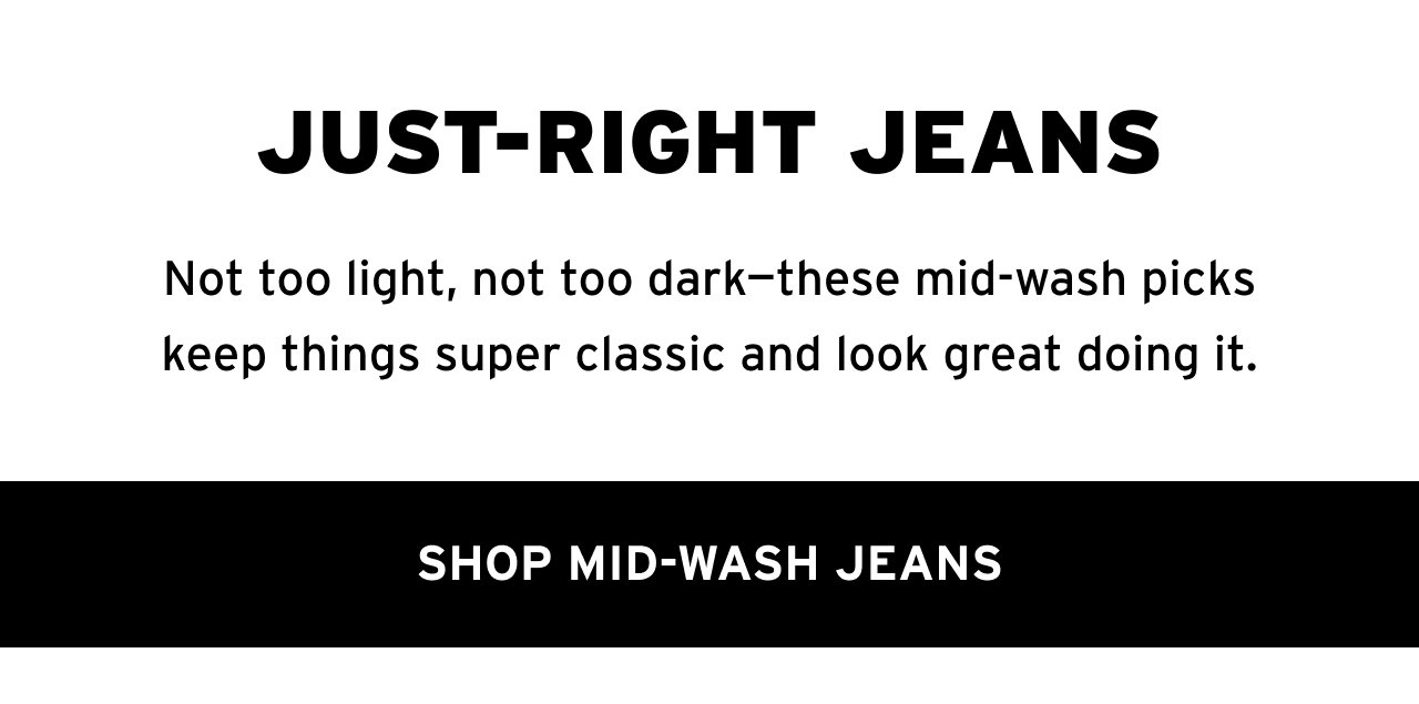 SHOP MID-WASH JEANS