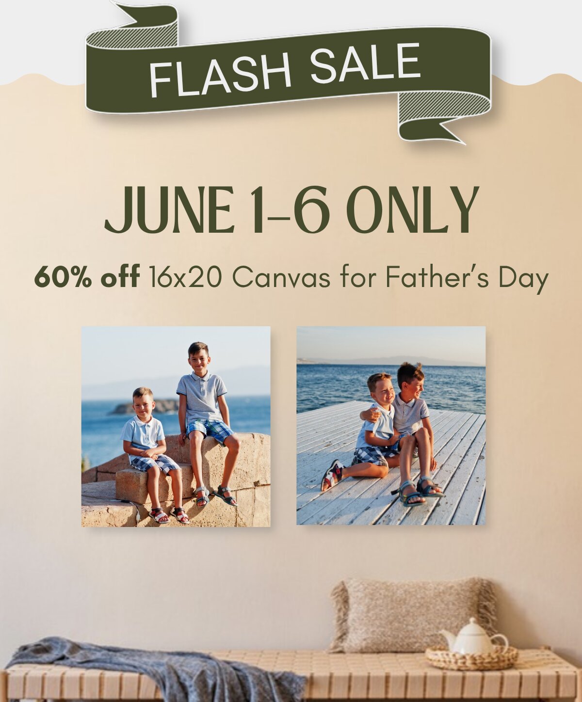 June 1-6 Only: 60% off 16x20 Canvas Prints for Father's Day