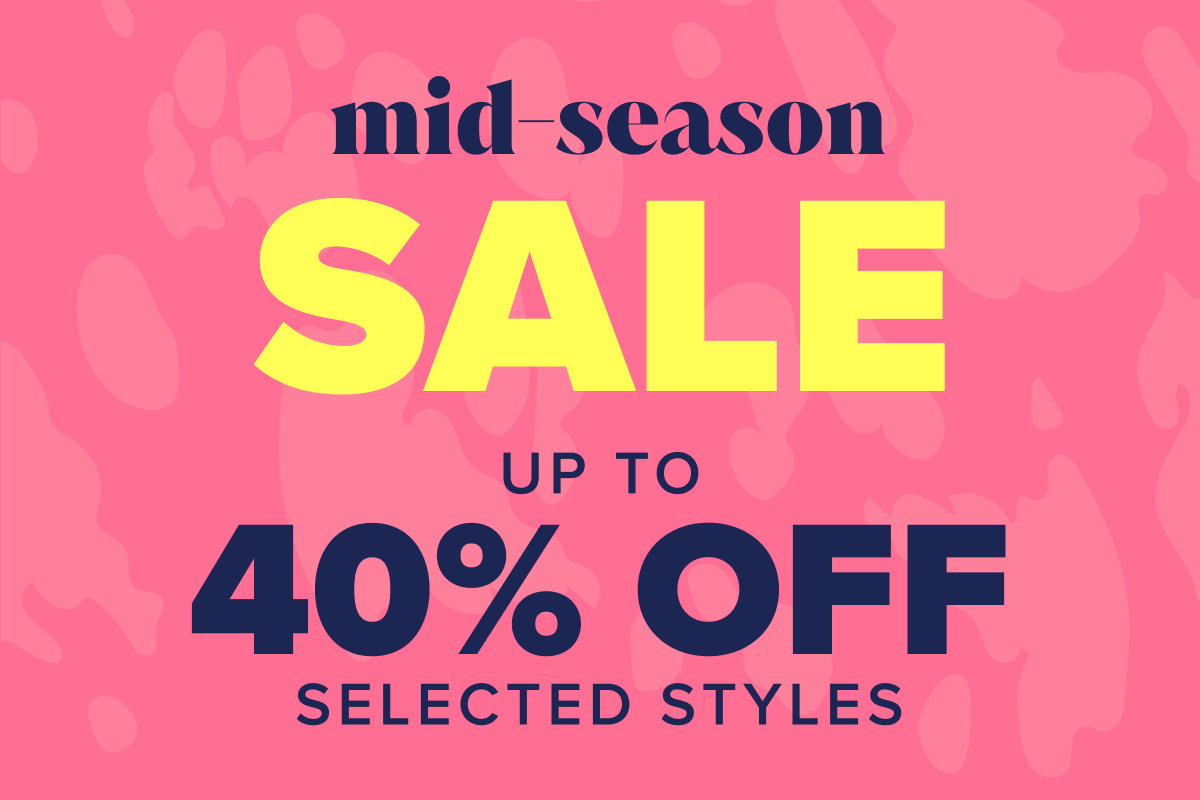 Mid-Season Sale up to 40% off selected styles 