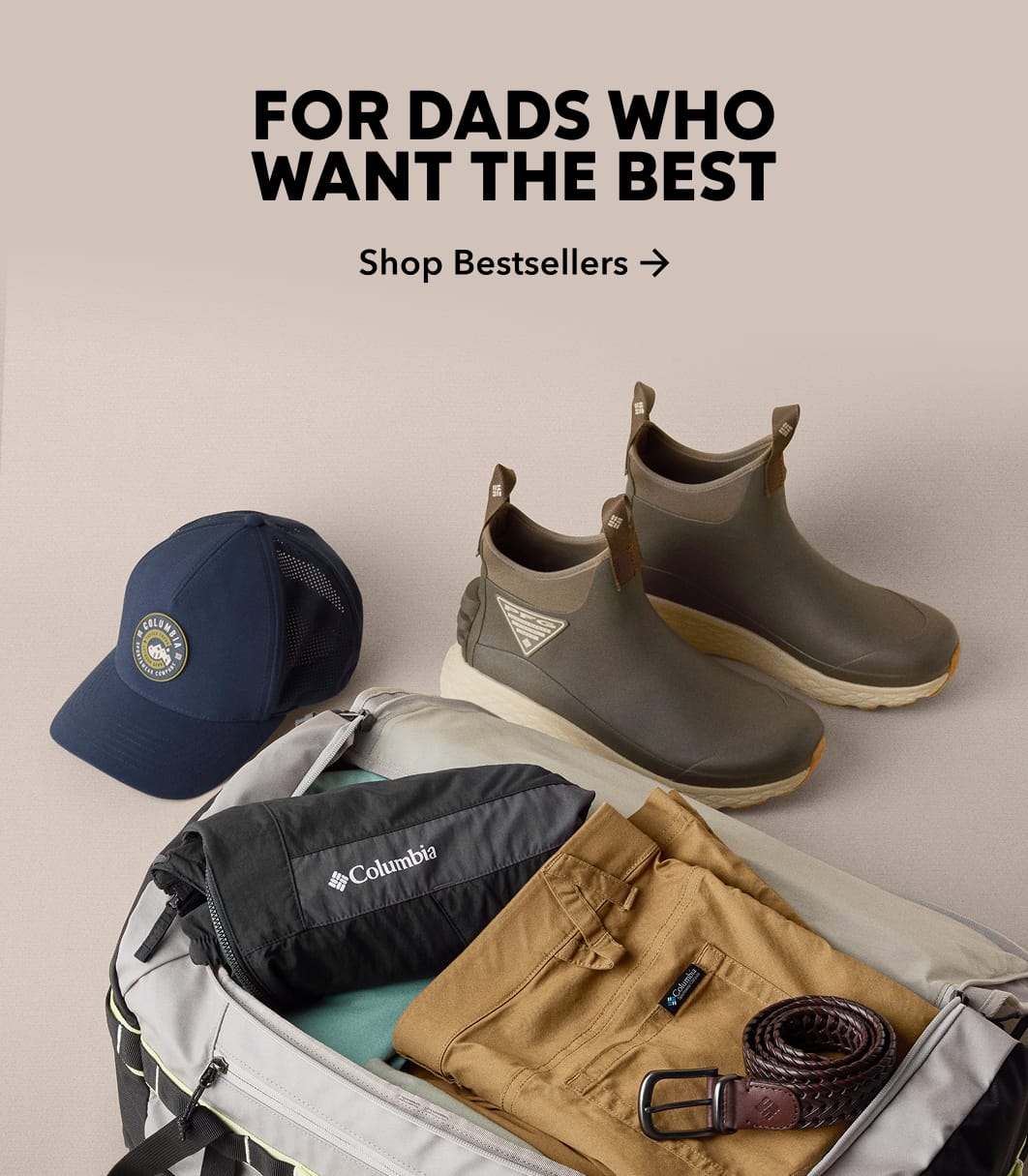 For dads who want the best. Shop Bestsellers