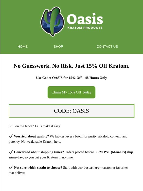🚨 15% Off Oasis Kratom – Let’s Make This Easy