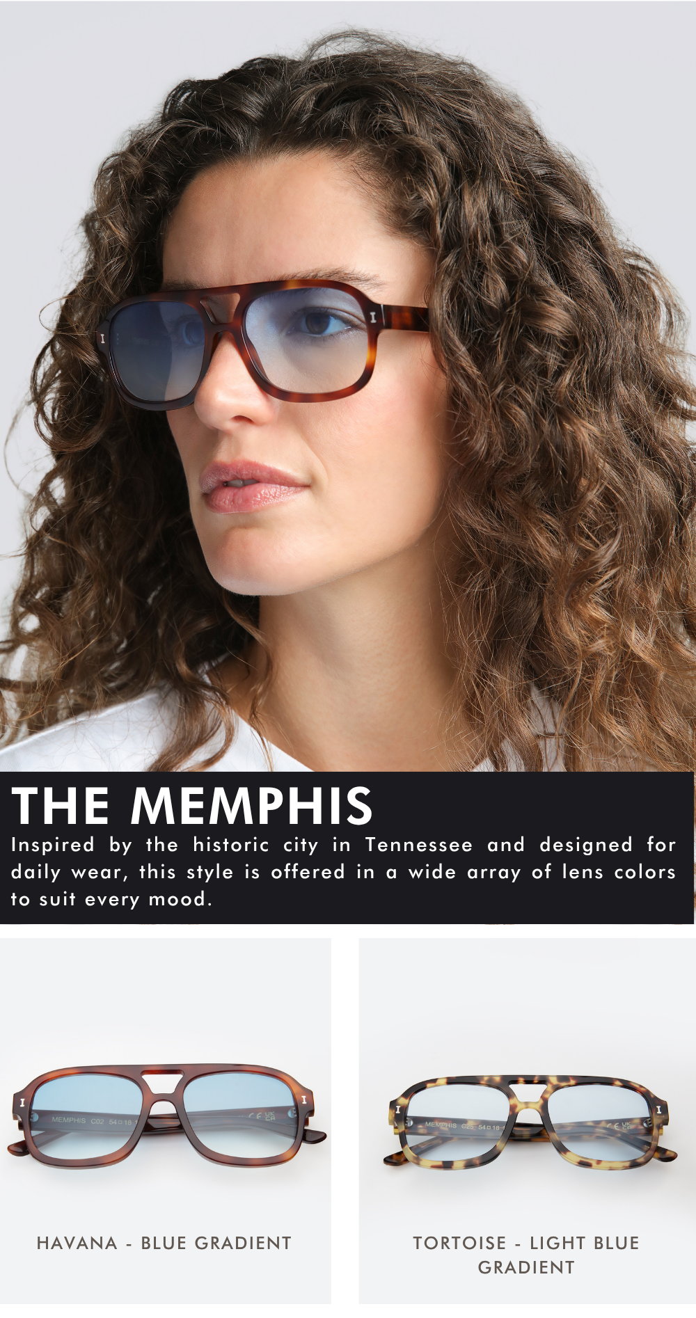 A promotional graphic featuring a close-up portrait of a woman with voluminous curly brown hair looking to the side. She is wearing The Memphis sunglasses, which have a bold, rectangular aviator silhouette in a tortoise-shell pattern with blue gradient lenses. A black text block below introduces the style as a daily-wear frame. The bottom showcases two product variants: Havana - Blue Gradient on the left, and a lighter Tortoise - Light Blue Gradient on the right.