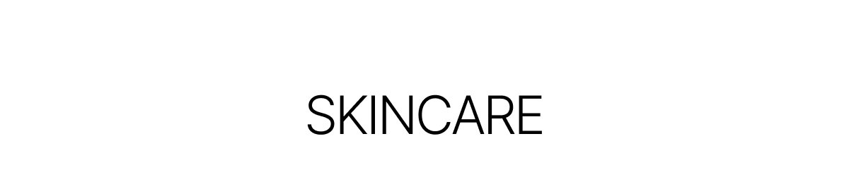 Skincare. Shop Now.