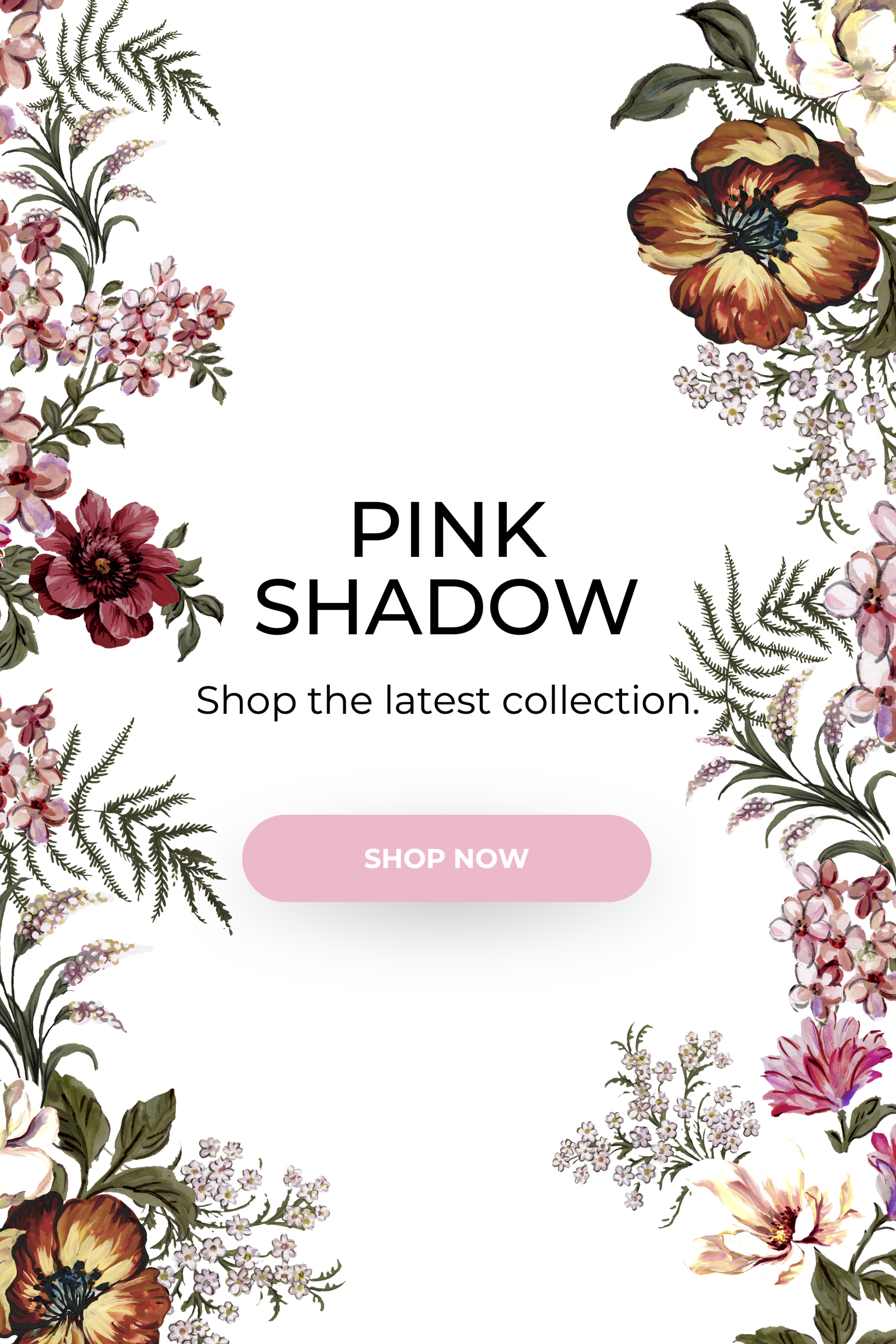 SHOP Pink Shadows Collection Now!