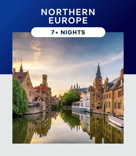 Northern Europe – 7+ Nights – Click to View Cruises & Book Now