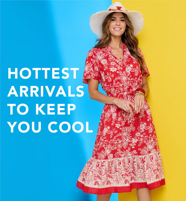 Hottest arrivals to keep you cool