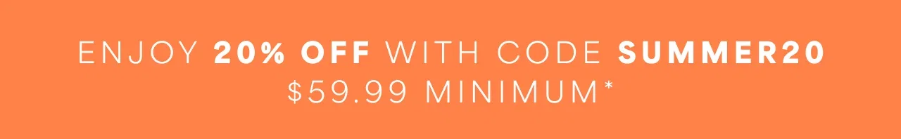 Enjoy 20% Off With Code SUMMER20
