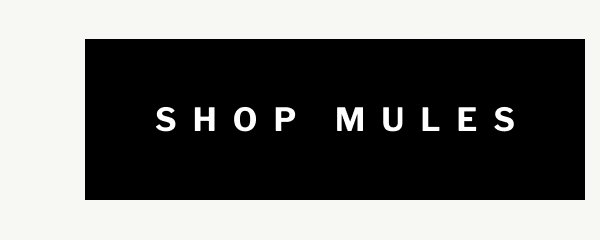 SHOP MULES