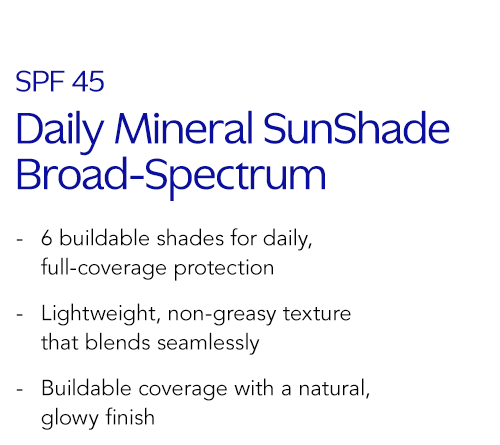 Daily Mineral Sunshade Broad Spectrum SPF 45