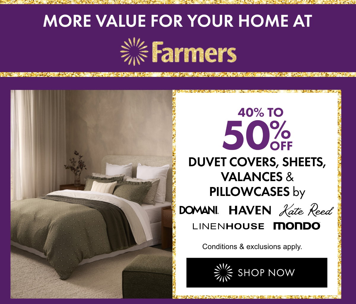 40% to 50% OFF selected Duvet Covers, Sheets, Valances & Pillowcases