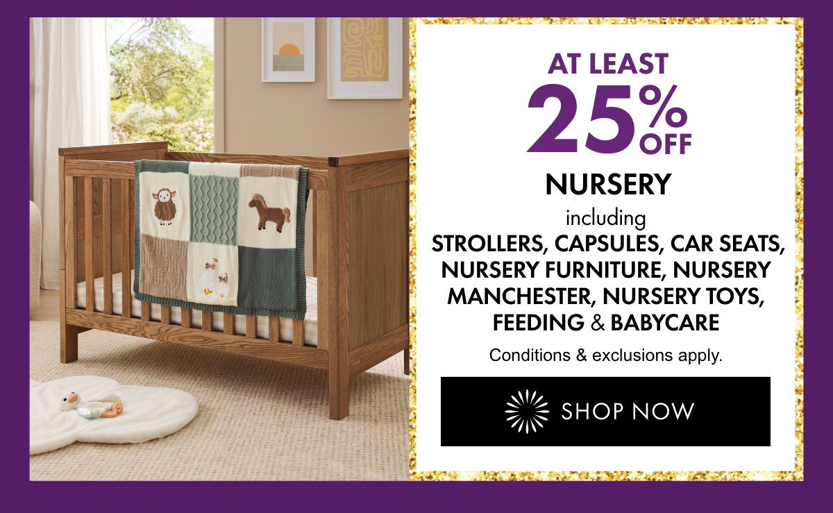 At least 25% OFF Nursery